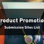 Product Promostions Submission Sites List